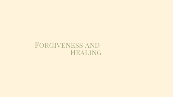 Forgiveness and Healing